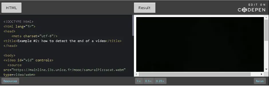 This example listens to the ended event, and calls a callback function when the video is ended.